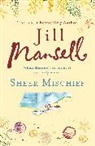 Jill Mansell, Mansell Jill - Sheer Mischief