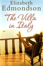 Elizabeth Edmondson, Edmondson Elizabeth - The Villa in Italy