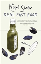 Nigel Slater, Slater Nigel - Real Fast Food