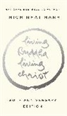 Thich Nhat Hanh, Thich Nhat (Thich Nhat Hanh) Hanh, Elaine Pagels, Thich Nhat Hanh - Living Buddha, Living Christ