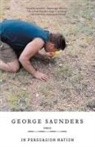 George Saunders - In Persuasion Nation