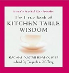 Jacqueline M. Berg, Rachel Naomi Remen, Rachel Naomi/ Berg Remen, Jacqueline M. Berg - The Little Book of Kitchen Table Wisdom