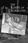 Bill Farrell, Trafford Publishing - Knife of Sorrow