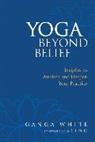Mark Schlenz, Mark Phd Schlenz, Sting, Ganga White, Ganga/ Sting (FRW) White - Yoga Beyond Belief