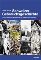 Guy P Marchal, Guy P. Marchal - Schweizer Gebrauchsgeschichte