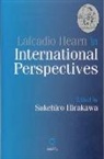 Sukehiro (EDT) Hirakawa, Hirakawa, Sukehiro Hirakawa - Lafcadio Hearn in International Perspectives