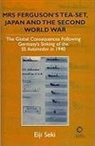 Eiji Seki - Mrs Ferguson's Tea-Set, Japan, and The Second World War
