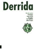 Jacques Derrida, Peter Engelmann - Wie nicht sprechen