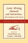 Carol (EDT)/ Mitchell Poster, Linda Mitchell, Linda C Mitchell, Linda C. Mitchell, Carol Poster - Letter-Writing Manuals And Instruction from Antiquity to the Present