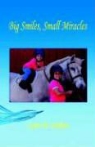 Lynne M. Caulkett - Big Smiles, Small Miracles