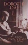 Dorothy Day - From Union Square to Rome