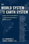 Alf (EDT)/ Crumley Hornborg, Carole Crumley, Carole L Crumley, Carole L. Crumley, Alf Hornborg - The World System And the Earth System