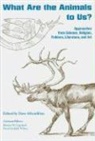 David (EDT)/ Copeland Aftandilian, Dave Aftandilian, Marion Copeland, David Scofield Wilson - What Are the Animals to Us?