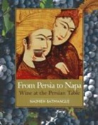 Najmieh Batmanglij - From Persia to Napa