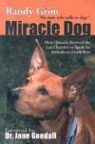 Randy Grim, Randy/ Goodall Grim - Miracle Dog