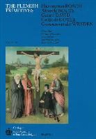 C. Stroo - The Flemish Primitives III: Hieronymus Bosch, Albrecht Bouts, Gerard David, Colijn de Coter, Goossen Van Der Weyden
