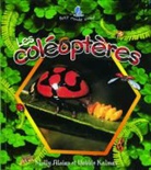Molly Aloian, John Crossingham, Bobbie Kalman - Les Coléoptères (the Life Cycle of a Beetle)