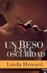 Linda Howard - Un Beso en la Oscuridad