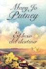 Mary Jo Putney - El Beso del Destino