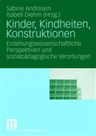 Sabin Andresen, Sabine Andresen, Diehm, Diehm, Isabell Diehm - Kinder, Kindheiten, Konstruktionen