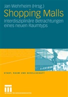 Ja Wehrheim, Jan Wehrheim - Shopping Malls