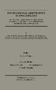 Honsell, Heinrich Honsell, Schnyder, Anton K. Schnyder, Vogt, … - International Arbitration in Switzerland: An Introduction to and a Commentary on Articles 176-194 of the Swiss Private International Law Statute