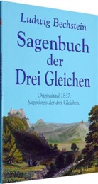 Ludwig Bechstein, Harald Rockstuhl - Sagenbuch der Drei Gleichen