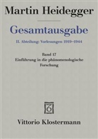 Martin Heidegger, Friedrich W von Herrmann, Friedrich-Wilhelm von Herrmann - Gesamtausgabe - 17: Einführung in die phänomenologische Forschung (Wintersemester 1923/24)