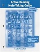 Douglas Fisher, McGraw Hill, Mcgraw-Hill, McGraw-Hill Education - The American Vision Active Reading Note-Taking Guide: Student Workbook