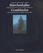 Kathari Hess, Katharina Hess, Romano Pedetti, Roman Pedetti - Märchenhaftes Graubünden