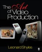 Leonard Shyles, Leonard C. Shyles, Shyles Leonard, Shyles Leonard C. - Art of Video Production