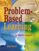 John Barell, John F. Barell - Problem-Based Learning