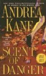 Andrea Kane - Scent of Danger