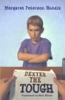 Margaret Peterson Haddix, Margaret Peterson/ Elliott Haddix, Mark Elliott - Dexter the Tough