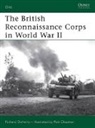 Rob (Ill) Chapman, Richard Doherty, Doherty Richard, Rob Chapman, Martin Windrow - British Reconnaissance Corps in World War II