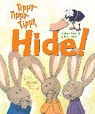 Candace Fleming, Candace/ Karas Fleming, Fleming Candace, G. Brian Karas - Tippy-tippy-tippy, Hide!
