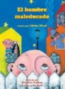 Idries Shah, Rose Mary Santiago - El Hombre Maleducado