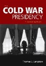 Thomas Langston, Thomas S. Langston - Cold War Presidency