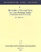 M. Depauw, Mark Depauw - The Archive of Teos and Thabis from Early Ptolemaic Thebes (P. Brux.Dem.Inv.E.8252-8256)