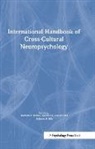 Barbara P. Ponton Uzzell, UZZELL BARBARA P PONTON MARCEL, Alfredo Ardila, Ardila Alfredo, Marcel Ponton, Marcel O. Ponton... - International Handbook of Cross-Cultural Neuropsychology