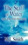 M. J. Smith, M.j. Smith - Staff of Water