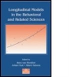 Kees Van Oud Montfort, MONTFORT KEES VAN OUD JOHAN SATO, Kees Oud Van Montfort, Kees van Montfort, Johan Oud, Oud Johan... - Longitudinal Models in the Behavioral and Related Sciences