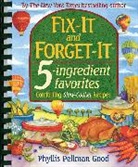 Phyllis Good, Phyllis Pellman Good - Fix-it and Forget-it 5-ingredient Favorites