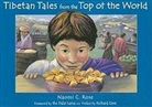 Naomi C. Rose, Naomi C./ Rose Rose - Tibetan Tales from the Top of the World
