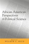 Wilbur C. (EDT)/ Hamilton Rich, Wilbur Rich, Wilbur C. Rich - African American Perspectives on Political Science