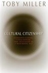 Toby Miller - Cultural Citizenship