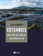 Hardisty, Hardisty, Jack Hardisty - Estuaries: Monitoring and Modeling the Physical System