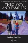 Thatcher, A Thatcher, Adrian Thatcher, Adrian (University of Exeter) Thatcher, Professor Adrian Thatcher - Theology and Families