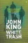 John King - White Trash