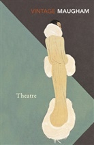 W Somerset Maugham, W. Somerset Maugham, William Somerset Maugham - Theatre